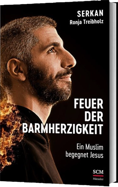 Feuer der Barmherzigkeit | Autor Serkan Feuer der Barmherzigkeit von Serkan